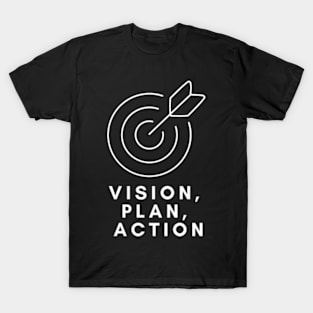 Vision Plan Action (bulls eye) T-Shirt